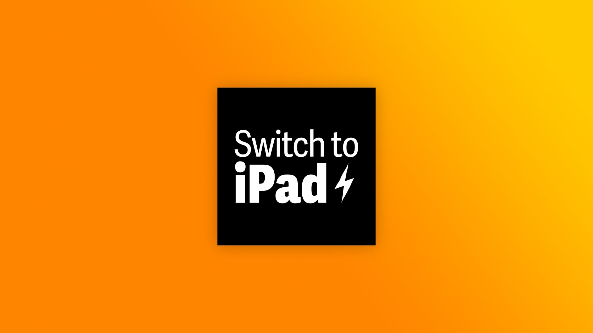 Switch to iPad